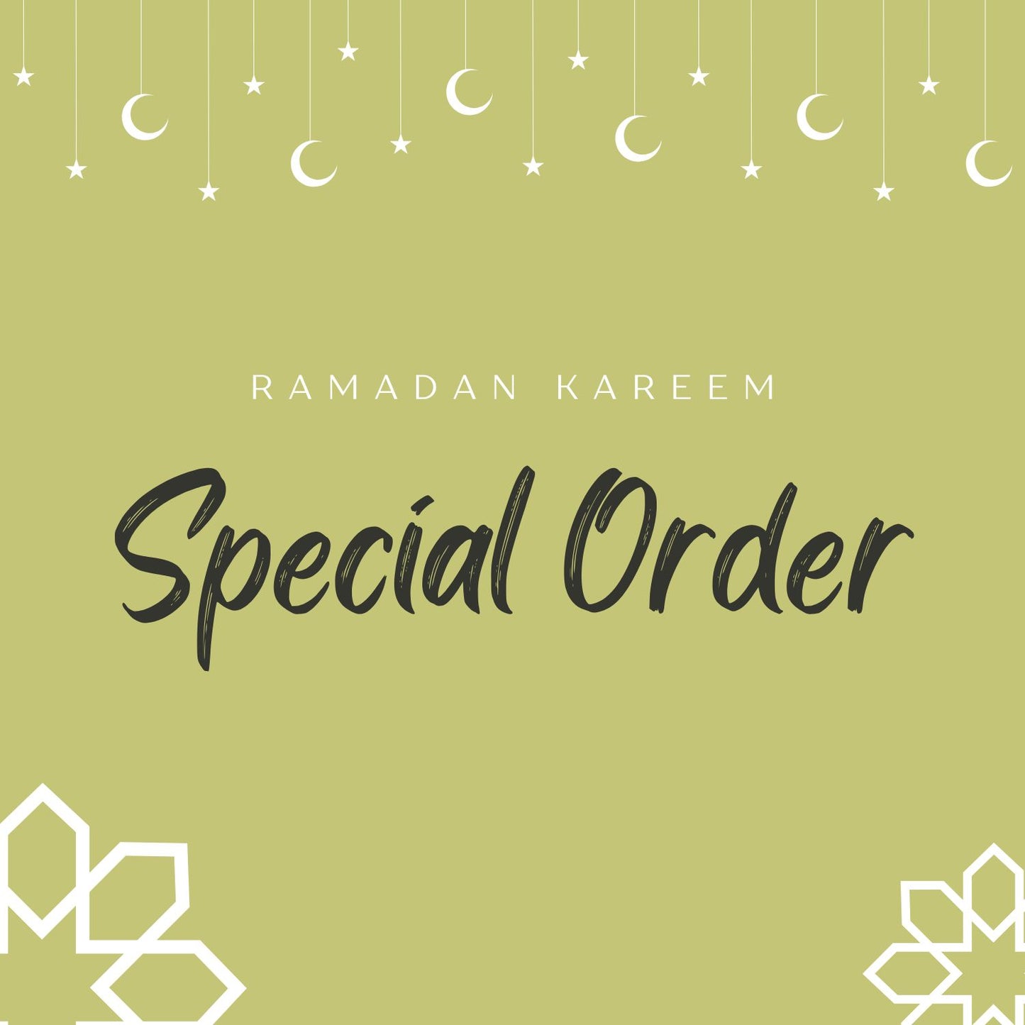 ! Ramadan Special Order